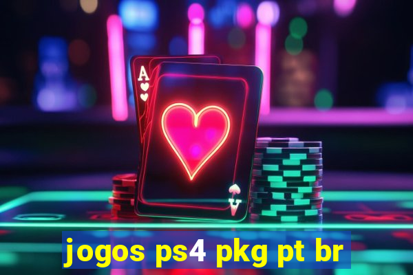 jogos ps4 pkg pt br